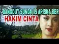 Download Lagu DANGDUT SUNDA IIS ARISKA BBR HAKIM CINTA