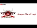 Download Lagu Jangan Marah Lagi - Armada | Lirik Lagu | Tolong Jangan Pergi Aku Mau Kau Tetap Disini