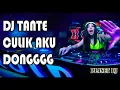 DJ TANTE CULIK AKU DONG PALING ENAK 2018