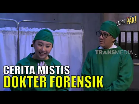 Download MP3 Cerita Mistis Dokter Forensik, dr Stephanie, Bikin Pasukin Merinding | LAPOR PAK! (02/06/23) Part 1