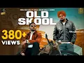Download Lagu OLD SKOOL (Full Video) Prem Dhillon ft Sidhu Moose Wala | The Kidd | Nseeb | Rahul Chahal |GoldMedia