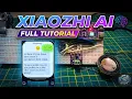 How to make Esp32S3 Ai Voice Assistant ChatBot Custom Esp32 Xiaozhi Full tutorial