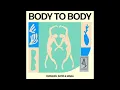 Emanuel Satie, Maga - Body To Body
