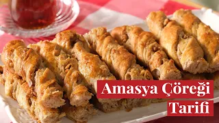 AMASYA ÇÖREĞİ NASIL YAPILIR? - ANADOLU MUTFAĞINDAN CEVİZLİ AMASYA ÇÖREĞİ TARİFİ