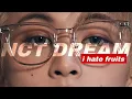 Download Lagu i hate fruits-NCT DREAM【和訳｜日本語字幕｜パート分け】
