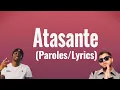 Atasanté - Tiakola ft Hamza  (Paroles/lyrics)