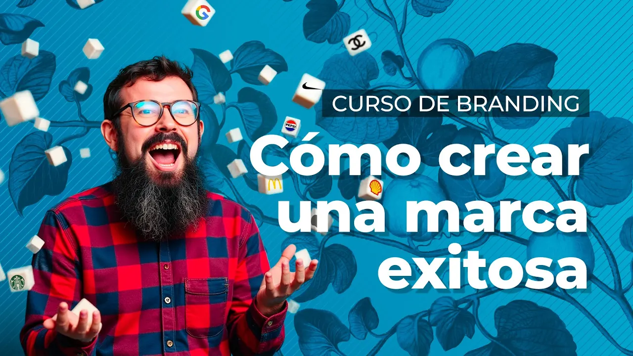 Cómo crear una marca exitosa - Curso de branding
