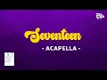 Download Lagu JKT48 - Seventeen | Acapella / Vocals Only