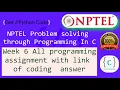 NPTEL Problem solving through programming in C week 6 all programming assignment with link of codes