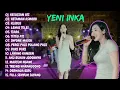 Lagu YENI INKA FULL SENYUM SAYANG DURI DURI || FULL ALBUM TERBARU