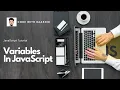 Variables In JavaScript var let const JavaScript Tutorial -