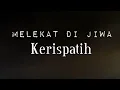 Lagu Melekat Di Jiwa - Kerispatih