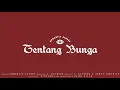 Romantic Echoes - Tentang Bunga (Official Audio)