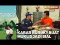 Download Lagu KABAR BURUK!! Buat Muklis Jadi Sial | ABDEL TEMON BUKAN SUPERSTAR | PART 2