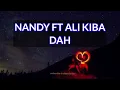 NANDY - DAH ( LYRIC VIDEO) FT ALIKIBA #lyrics #trending #nandy #alikiba