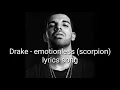 Drake - emotionless (scorpion) lyrics song