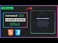 CSS Dashed Border Animation Effect HTML CSS CSS Mini Project