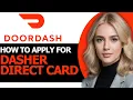 How to Properly Apply for Dasher Direct Card BEST WAY
