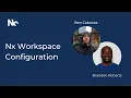 Configuring your Nx Workspace