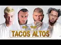Tacos Altos - Arcangel Ft  Noriel, Farruko & Bryant Myers (Video Official)