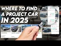 WHERE TO FIND A PROJECT CAR IN 2025