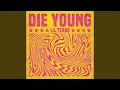 Download Lagu Die Young (Super Slowed)