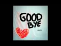Moha K - Goodbye