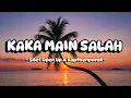 Download Lagu KAKA MAIN SALAH - SILET OPEN UP x KAPTHENPUREK ( LIRIK VIDEO )