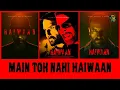 Main Toh Nahi Haiwaan - Haiwaan - Pritam, Kumaar, Raghav Chaitanya