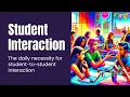 Unlock Language Development with Daily Student-to-Student Interaction