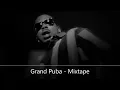 Lagu Grand Puba - Mixtape (feat. Large Pro, Grand Puba, Sadat X, KRS-One, Fat Joe, Blahzay Blahzay...)