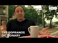 The Sopranos Dictionary The Sopranos HBO