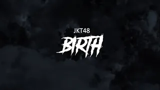 Download JKT48 - Birth (Metal cover by SISASOSE) MP3