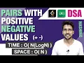 Pairs with Positive Negative values GeeksforGeeks Hashing data structure Leetcode DSA series