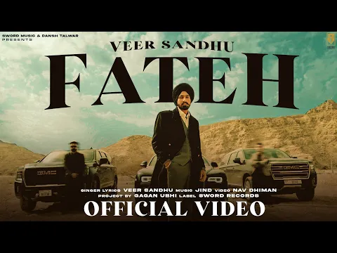 Download MP3 Veer Sandhu | Fateh ( Official Video ) Jind | Nav Dhiman | Latest Punjabi Songs 2023