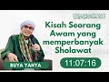 Download Lagu Kisah Orang Awam yang Banyak Membaca Sholawat | Buya Yahya