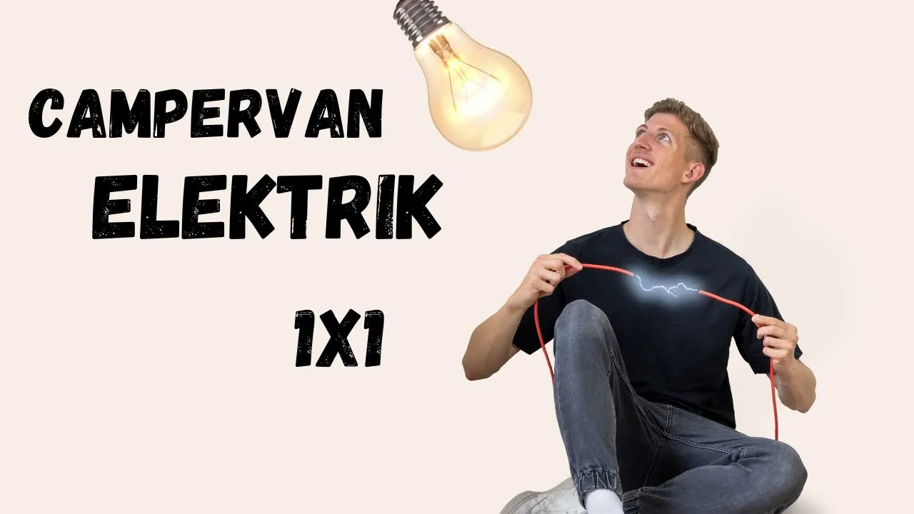 ALLES, was du wissen musst in einem Video ⚡️Elektrik im Campervan selbst machen