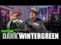 Outlaw s DARK WINTERGREEN Dip - A SMOOTH BURN