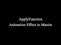 Manim Example ApplyFunction Animation Effect