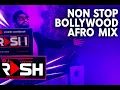 Download Lagu Bollywood Afro House Mashup Non-Stop  DJ RASH Ultimate Desi Groove with Arabic Mix