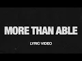 Download Lagu More Than Able (feat. Chandler Moore \u0026 Tiffany Hudson) | Official Lyric Video | Elevation Worship