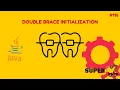 Java Programming Series Episode 116 Double Brace Initialization