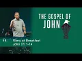 Glory at Breakfast - John 21 1-14