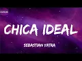 Sebastian Yatra -Chica Ideal(letra)