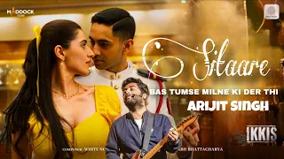 bas tumse milne ki der thi full song arijit singh agastya n simar b ikkis sitare new song 2026
