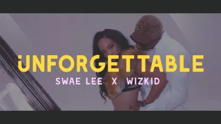 wizkid feat swae lee unforgettable new version 