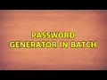 Password Generator in batch