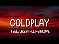Coldplay - feelslikeimfallinginlove (Lyrics)