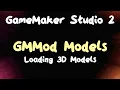 Loading Models from Files - 3D Games in GameMaker