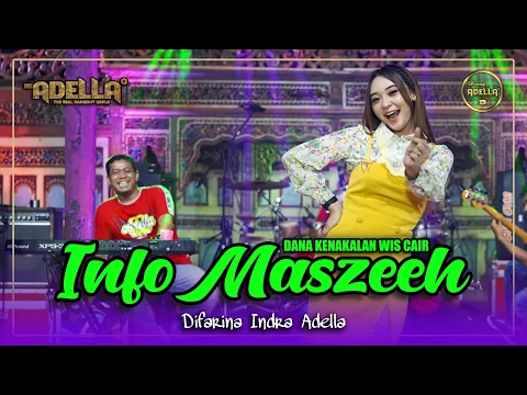 Download MP3 INFO MASZEHH (dana kenakalan wes caer) - Difarina Indra Adella - OM ADELLA